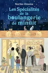 La boulangerie de minuit. Les spécialités de la boulangerie de minuit