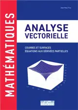 Analyse vectorielle : courbes et surfaces : équations aux dérivées partielles