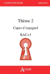 Thème 2 Capes d'espagnol, bac + 3 (TP)