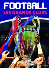 Football : les grands clubs