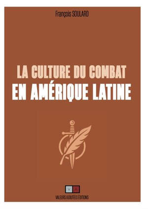 La culture du combat en Amérique latine