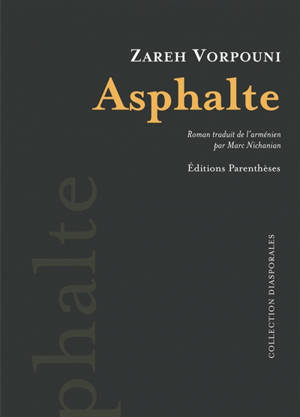 Les persécutés. Vol. 3. Asphalte