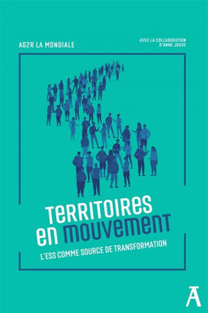 Territoires en mouvement : l'ESS comme source de transformation