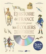 L'histoire de France racontée pour les écoliers : à lire et à écouter