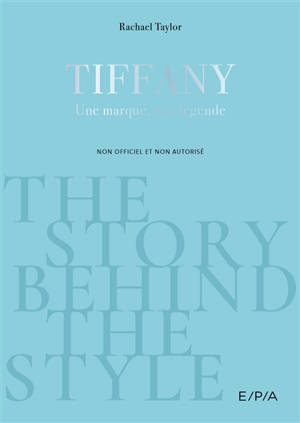 Tiffany & Co : the story behind the style