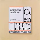 Composer en danse : un vocabulaire des opérations et des pratiques