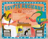 Egypte ancienne : Découvre en jouant le monde fantastique des pharaons