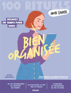 Mon cahier bien organisée : 100 rituels