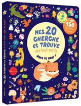 Mes 20 cherche et trouve des tout-petits : qui brillent dans le noir !