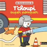 T'choupi super pompier