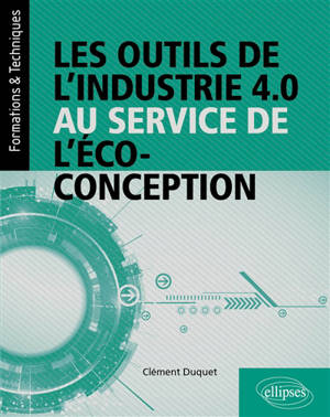 Les outils de l'industrie 4.0 au service de l'éco-conception