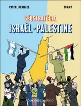 Géostratégix. Israël-Palestine
