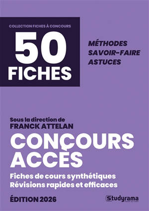 Concours Accès, 50 fiches : fiches de cours synthétiques, révisions rapides et efficaces : méthodes, savoir-faire, astuces