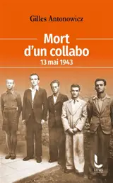 Mort d'un collabo : 13 mai 1943