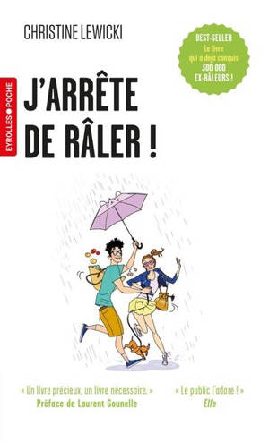 J'arrête de râler ! : 21 jours pour reprendre sa vie en main