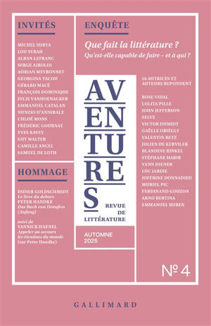 Aventures, n° 4. Que fait la littérature ? : qu'est-elle capable de faire - et à qui ?