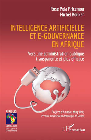 Intelligence artificielle et e-gouvernance en Afrique : vers une administration publique transparente et plus efficace