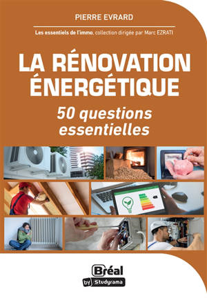 La rénovation énergétique : 50 questions essentielles