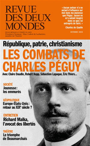 Revue des deux mondes. Les combats de Charles Péguy : République, patrie, christianisme