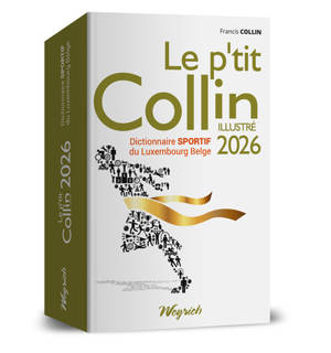 Dictionnaire sportif du Luxembourg belge : le p'tit Collin illustré 2026