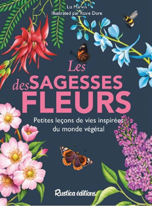 Les sagesses des fleurs : petites leçons de vies inspirées du monde végétal