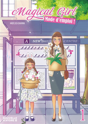 Magical girl : mode d'emploi !. Vol. 1