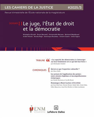 Cahiers de la justice (Les) - Revue de L'ENM, n° 3 (2025). Justice et démocratie