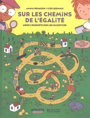 Sur les chemins de l'égalité : mène l'enquête sur les injustices