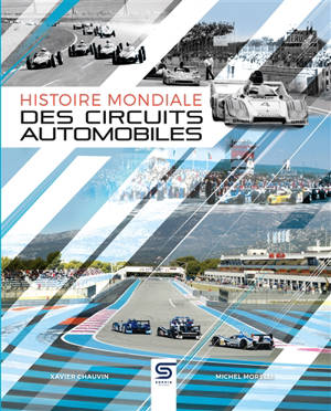Histoire mondiale des circuits automobiles de 1900 à nos jours