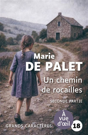 Un chemin de rocailles : seconde partie