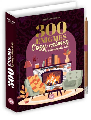300 énigmes : cosy crimes à l'heure du thé