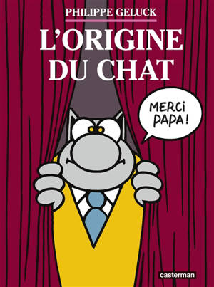 Le Chat. Vol. 25. L'origine du Chat