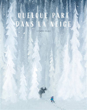 Quelque part dans la neige