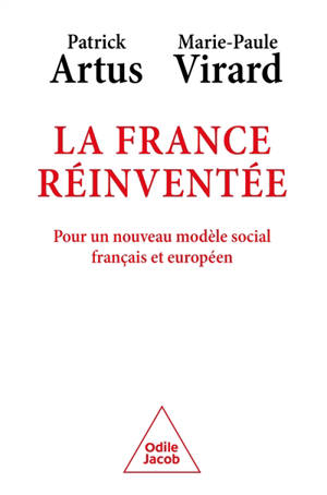 La France réinventée : pour un nouveau modèle social français et européen