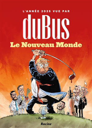 Le nouveau monde : l'année 2025 vue par DuBus