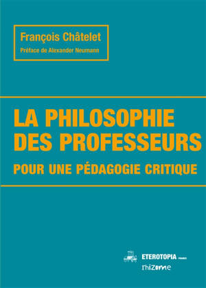 La philosophie des professeurs : pour une pédagogie critique
