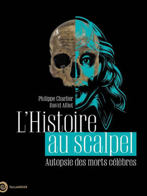 Autopsie des morts célèbres