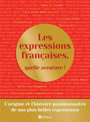 Les expressions françaises, quelle aventure !