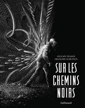 Sur les chemins noirs