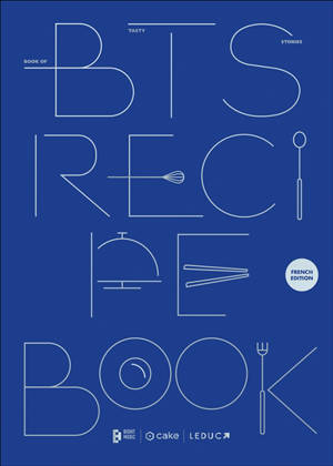 BTS recipe book : book of tasty stories : French edition