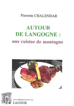 Autour de Langogne : une cuisine de montagne
