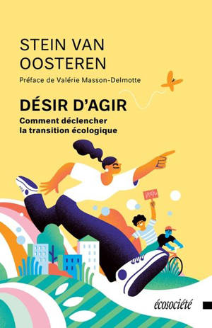 Désir d'agir : Comment déclencher la transition écologique