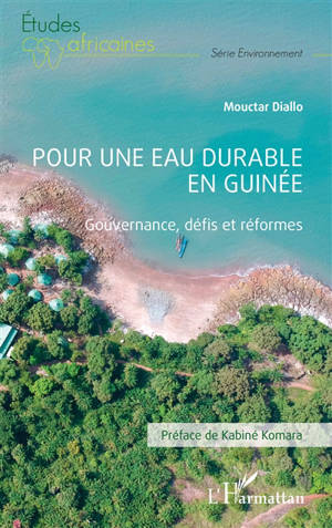 Pour une eau durable en Guinée : gouvernance, défis et réformes