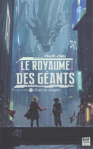 Le royaume des géants. Vol. 2. L'éveil du dragon
