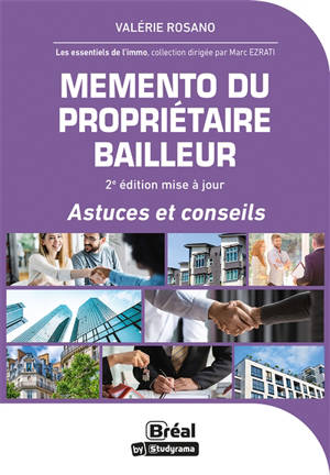 Mémento du propriétaire bailleur : astuces et conseils