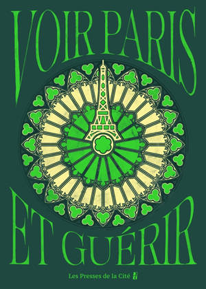 Voir Paris et guérir