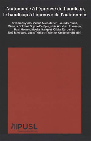 L'autonomie à l'épreuve du handicap, le handicap à l'épreuve de l'autonomie