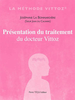Présentation du traitement du docteur Vittoz