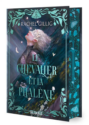 Le chevalier et la phalène. Vol. 1