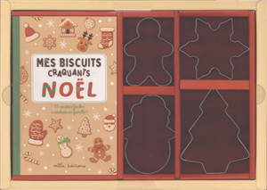 Mes biscuits craquants Noël : 15 recettes faciles à réaliser en famille !